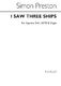 Simon Preston: I Saw Three Ships: SATB: Vocal Score