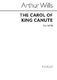 Arthur Wills: Carol Of King Canute: SATB: Vocal Score