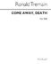 Shakespeare Ronald Tremain: Come Away Death