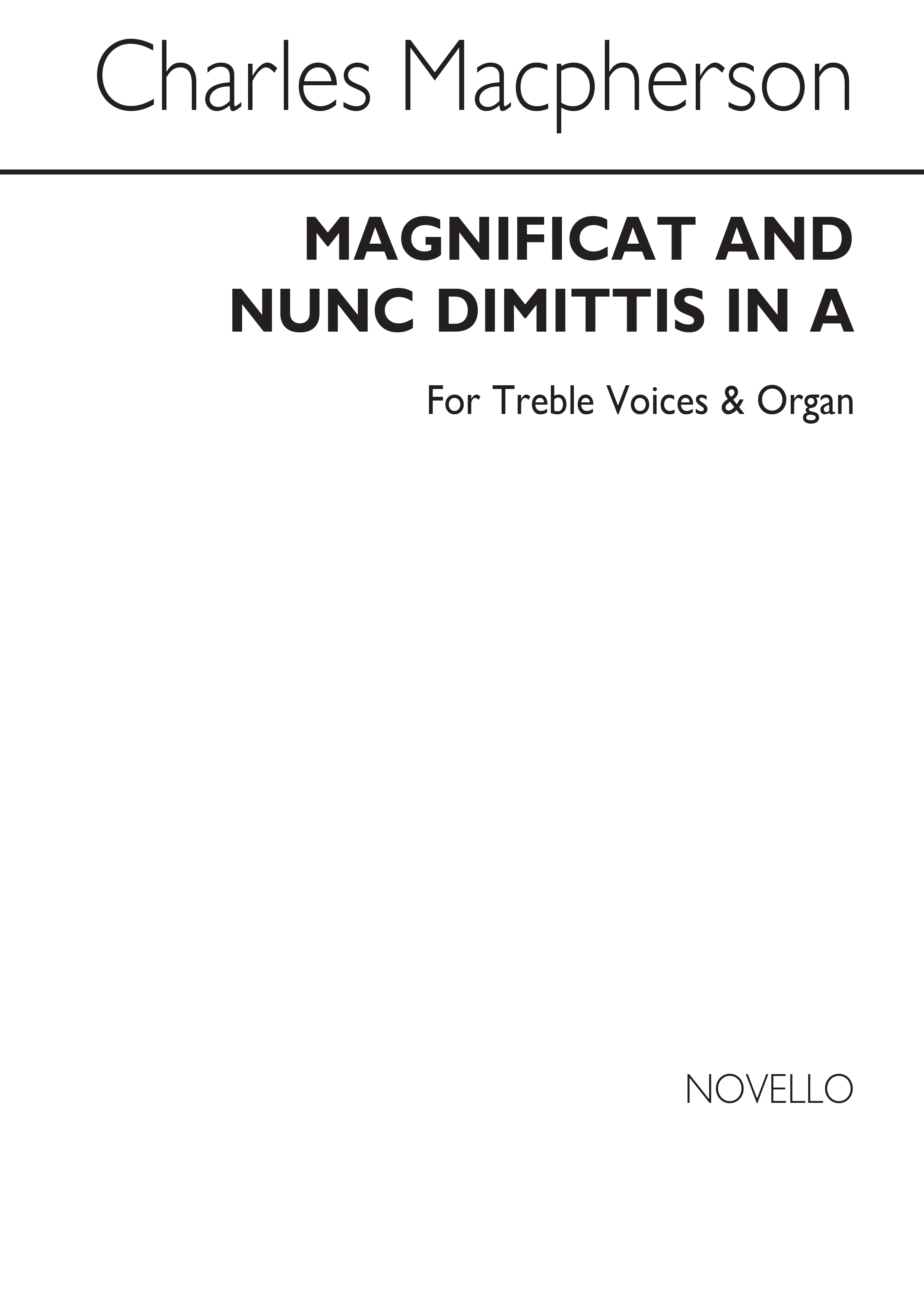 Charles Macpherson: Magnificat And Nunc Dimittis In A: Treble Voices: Vocal