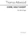 Thomas Attwood: Come  Holy Ghost: SSA: Vocal Score