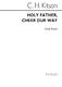 Charles Herbert Kitson: Holy Father Cheer Our Way: Unison Voices: Vocal Score