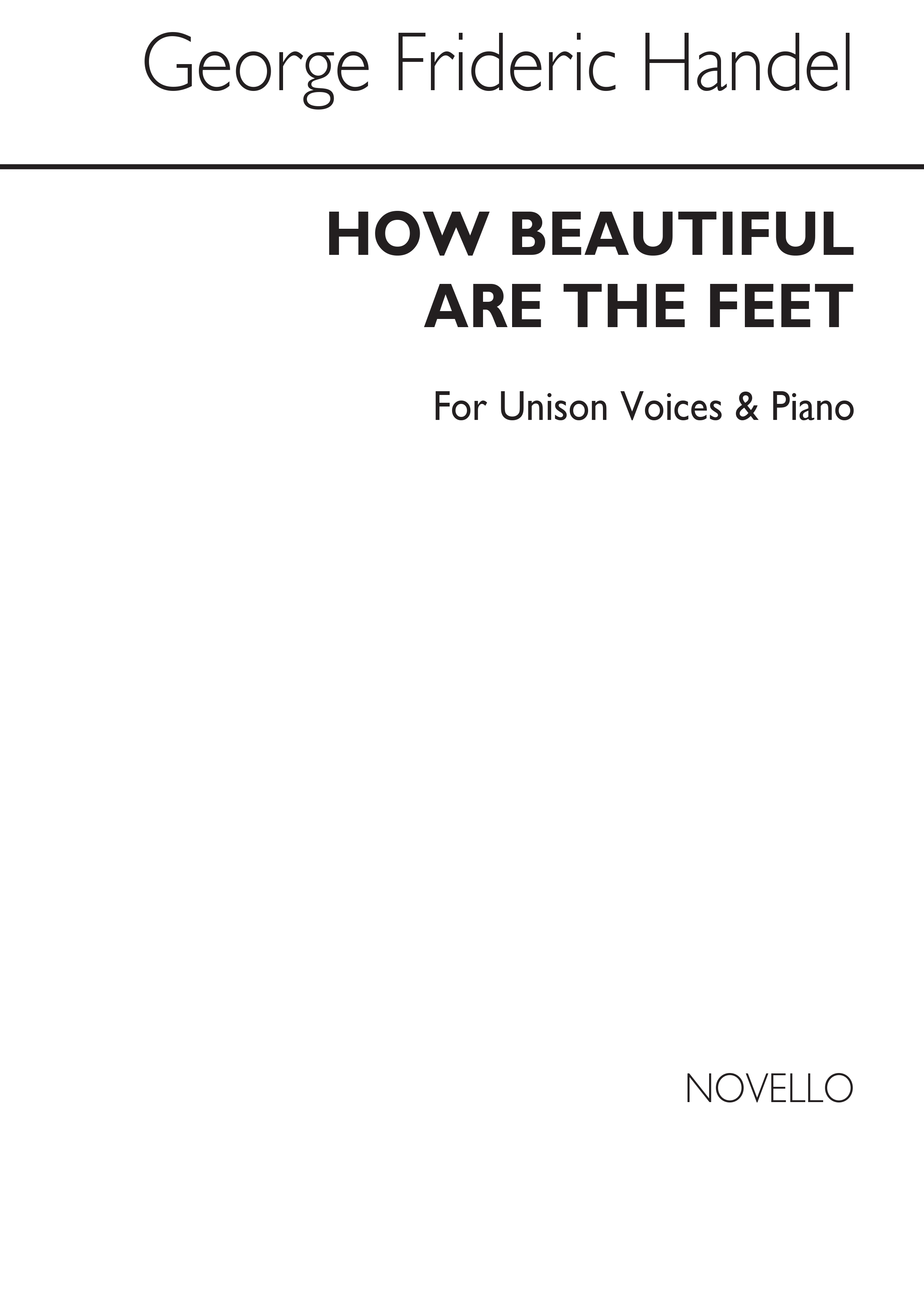 Georg Friedrich Hndel: Gf How Beautiful Are The Feet Organ: Unison Voices: