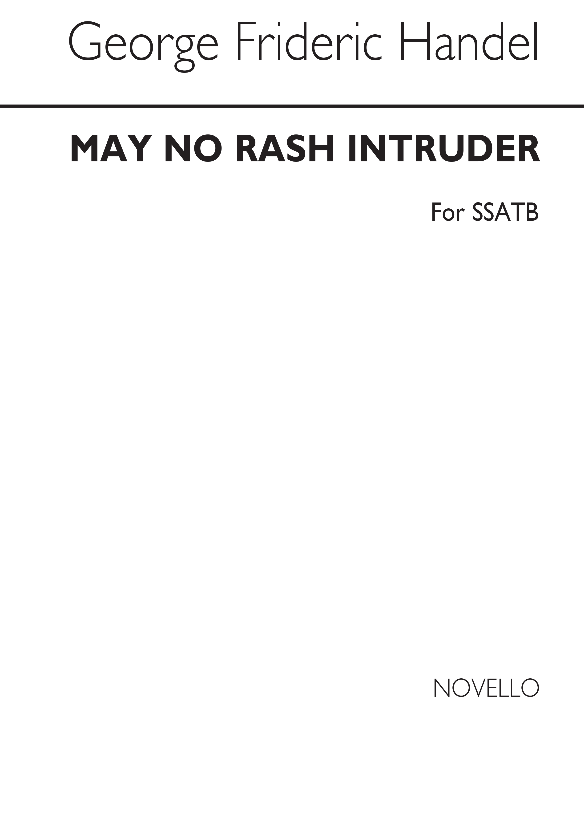 Georg Friedrich Händel: May No Rush Intruder: SATB: Vocal Score