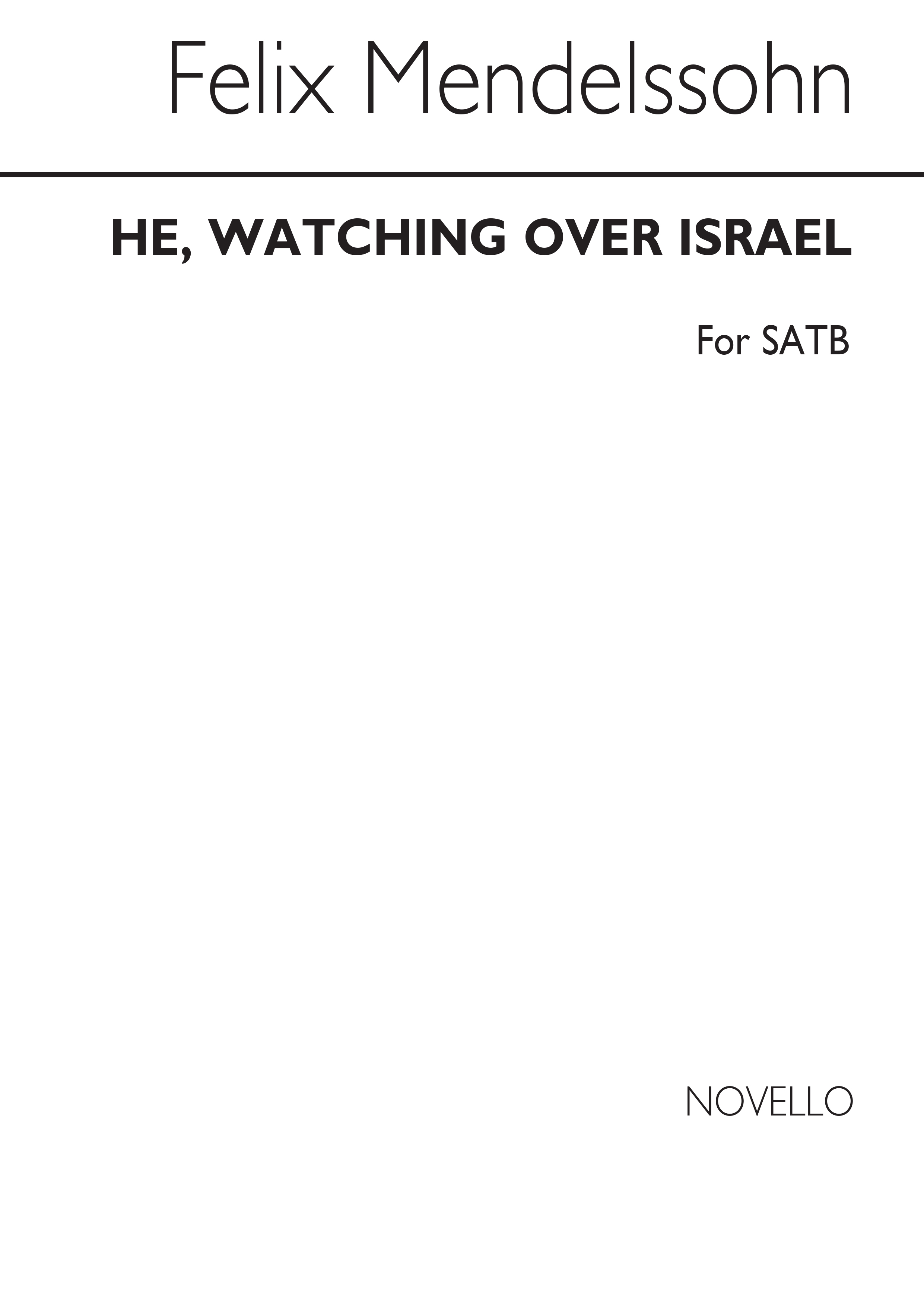 Felix Mendelssohn Bartholdy: He Watching Over Israel: SATB: Vocal Score