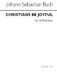 Johann Sebastian Bach: Christians Be Joyful: SATB: Vocal Score