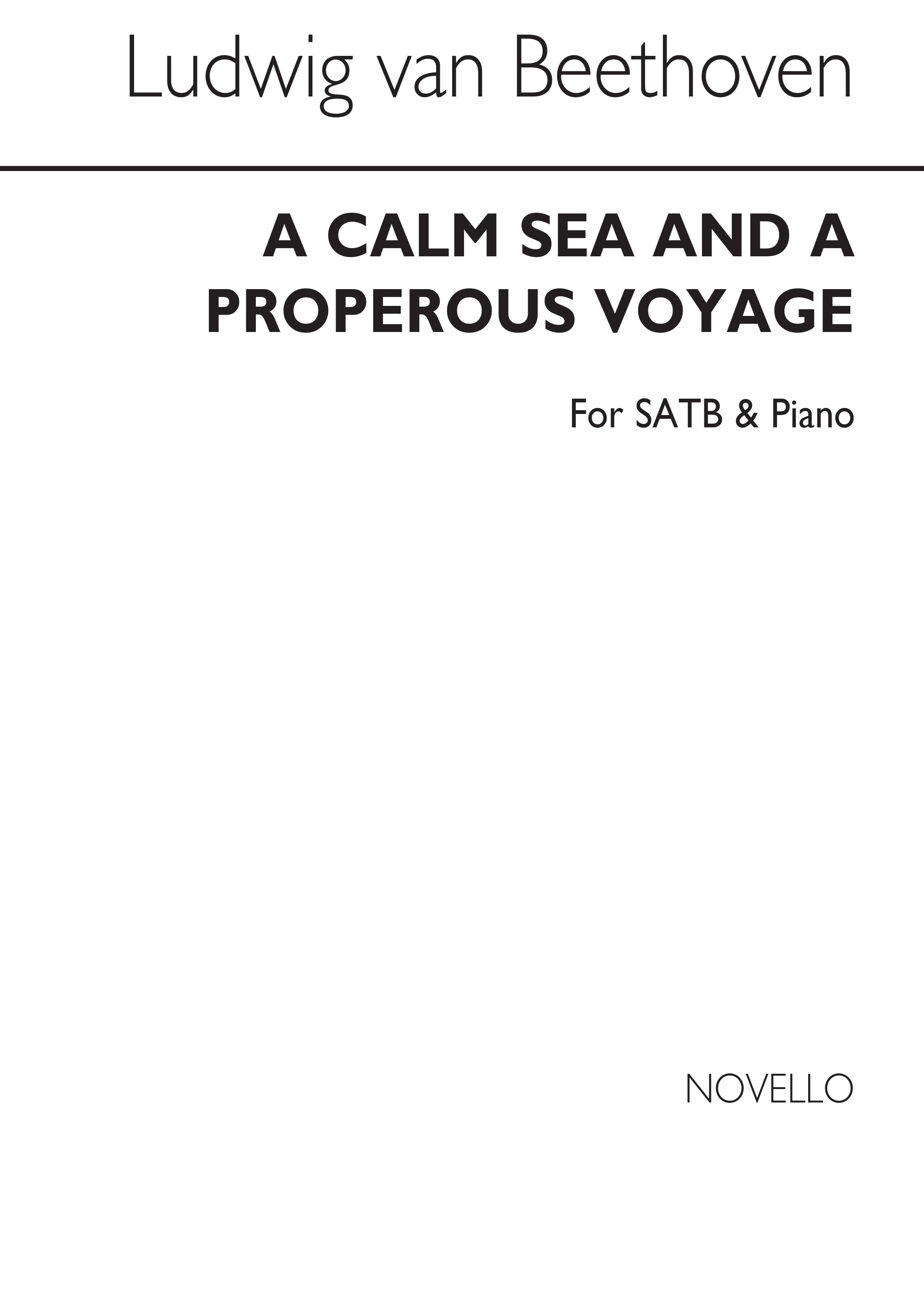 Ludwig van Beethoven: A Calm Sea And Prosperous Voyage Op.112: SATB: Vocal Score