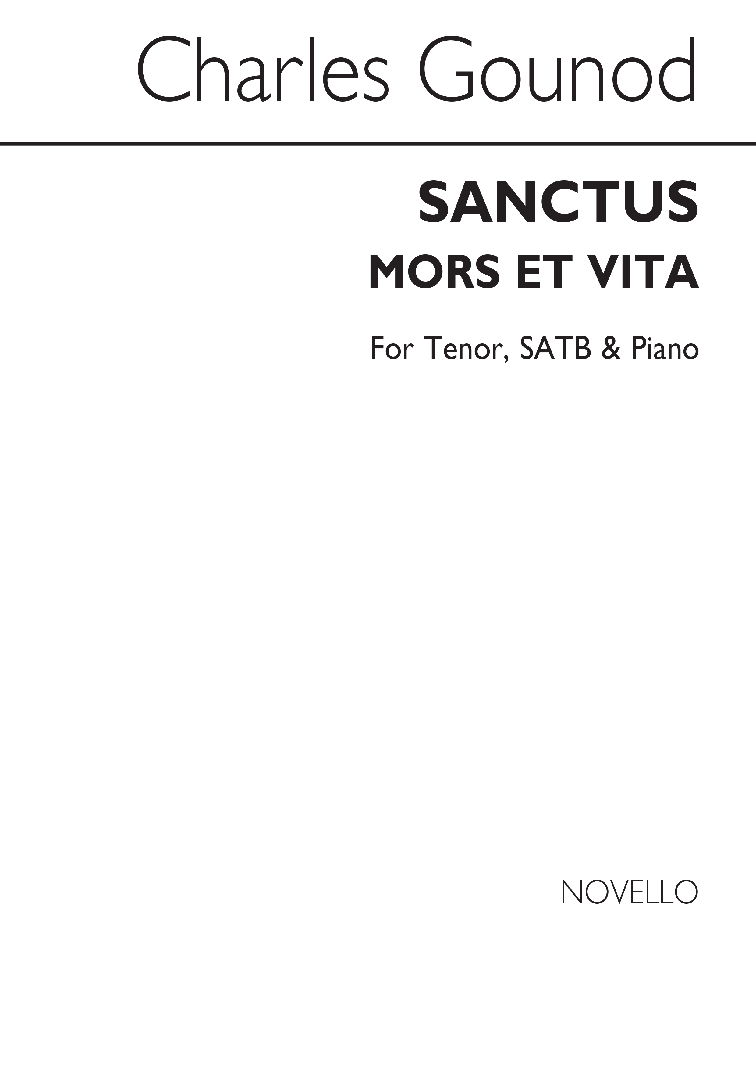 Charles Gounod: Sanctus Mors Et Vita: Tenor & SATB: Vocal Score