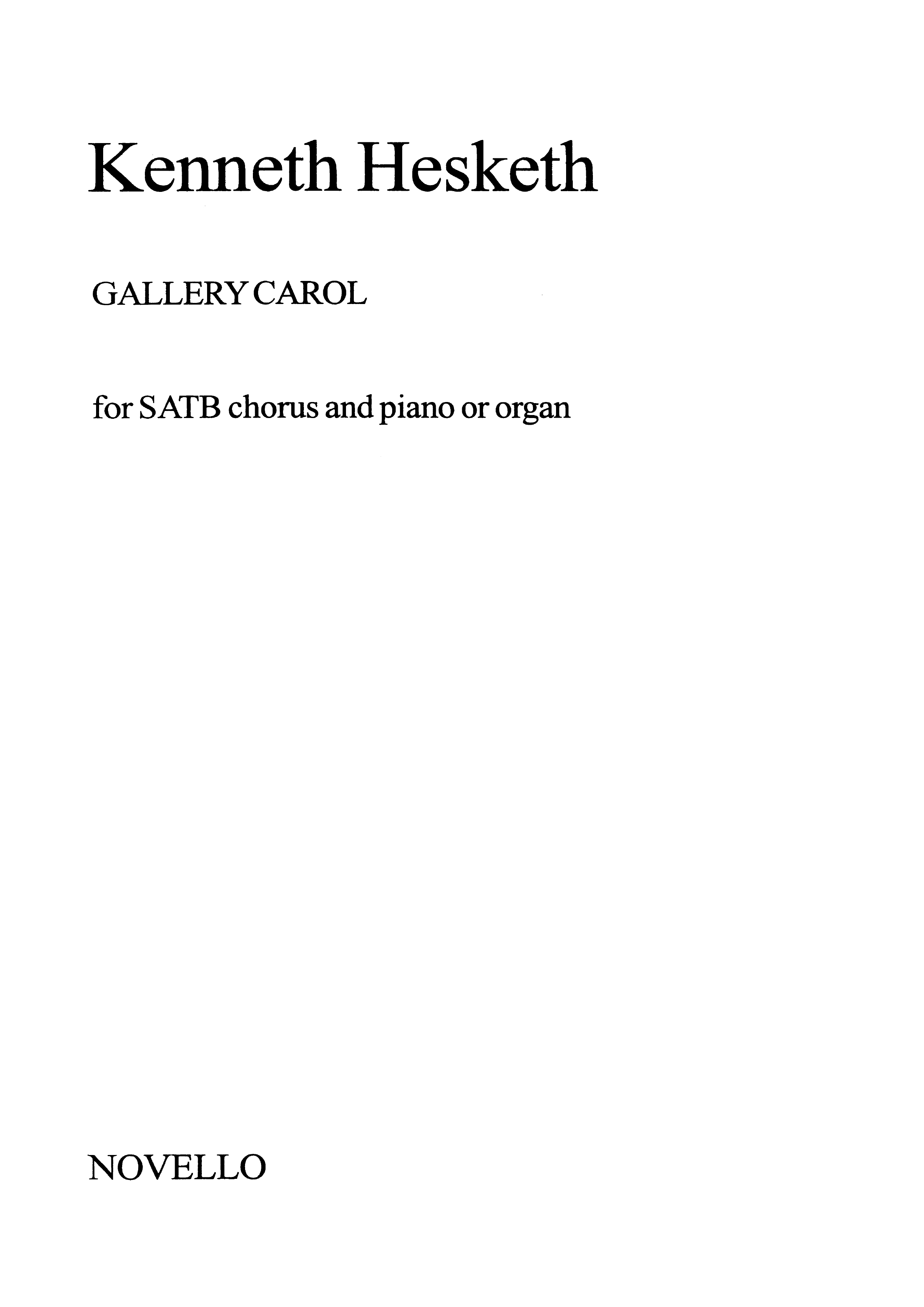 Kenneth Hesketh: Gallery Carol: SATB: Vocal Score