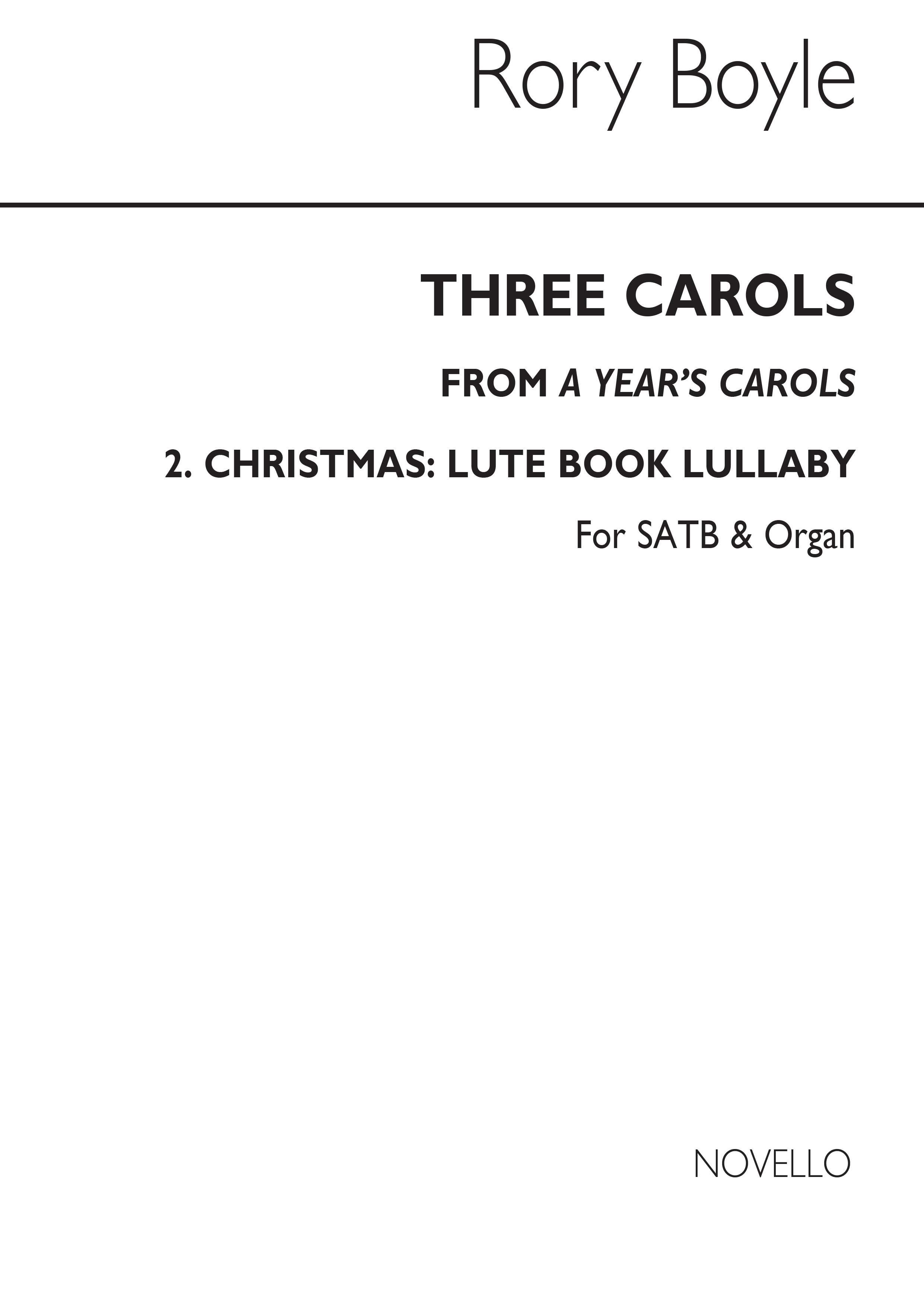 Rory Boyle: A Year's Carols No.2 - Lute Book Lullaby: SATB: Vocal Score