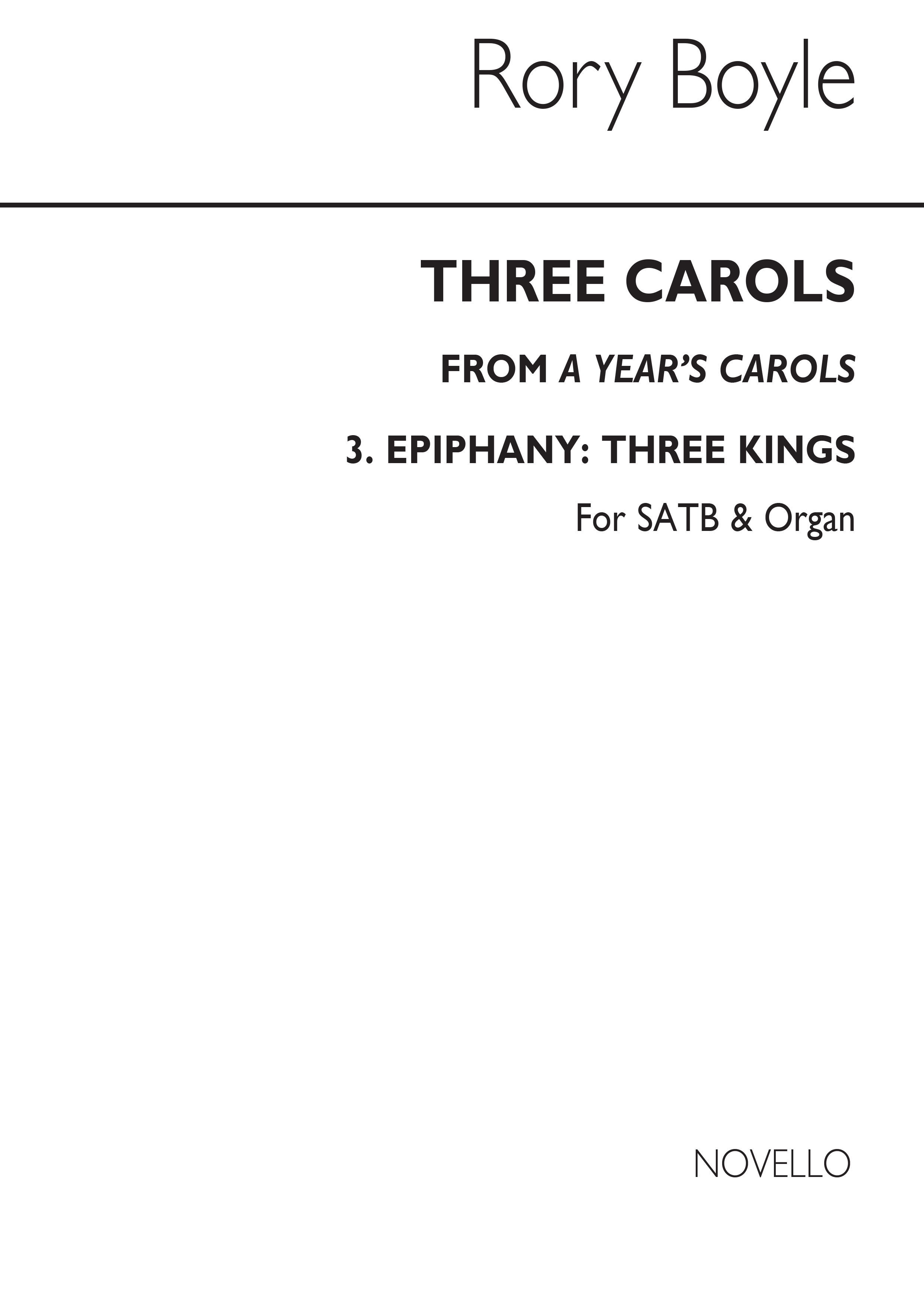 Rory Boyle: A Year's Carols No.3 - Three Kings (Epiphany): SATB: Vocal Score
