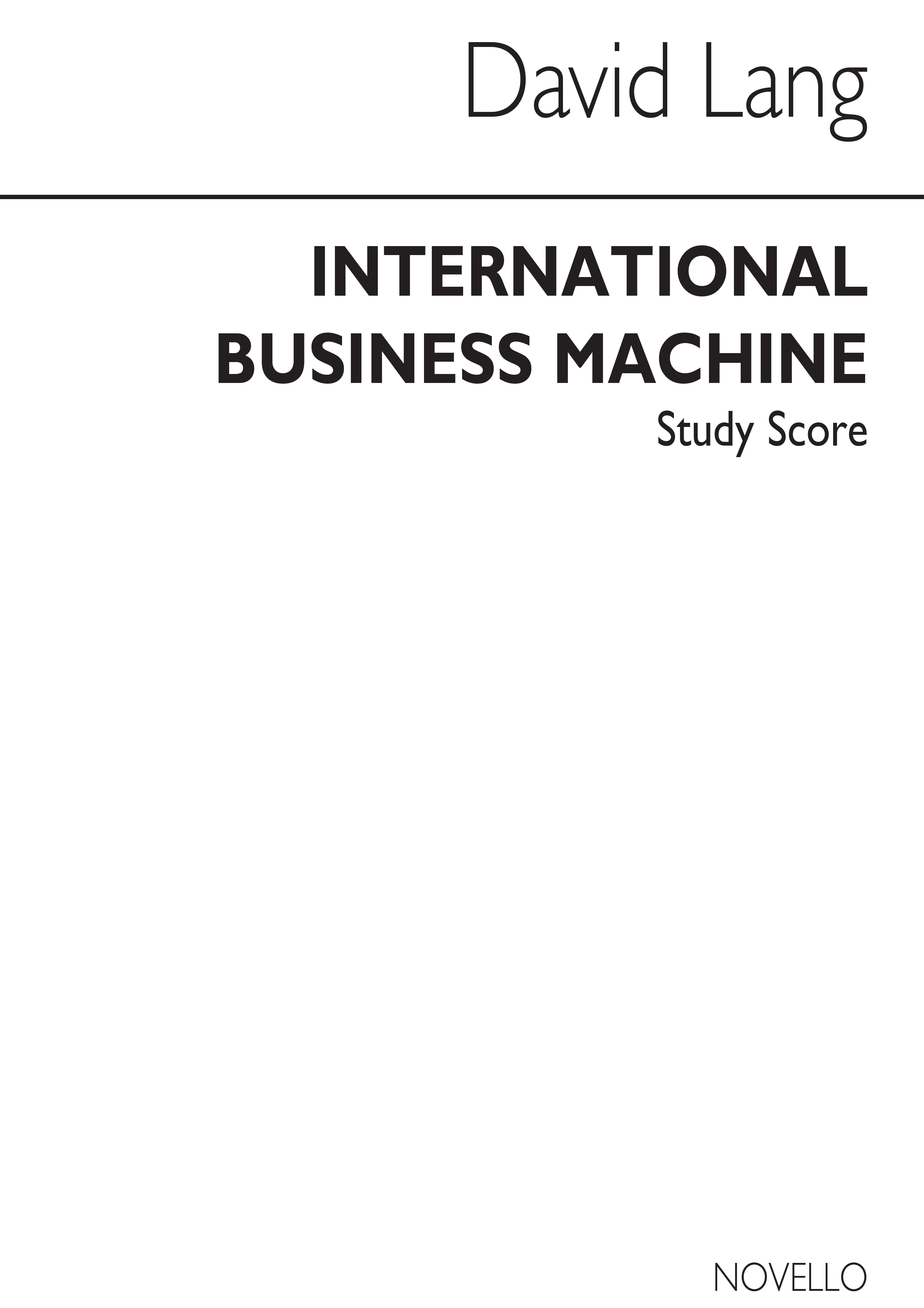 David Lang: International Business Machine: Orchestra: Score