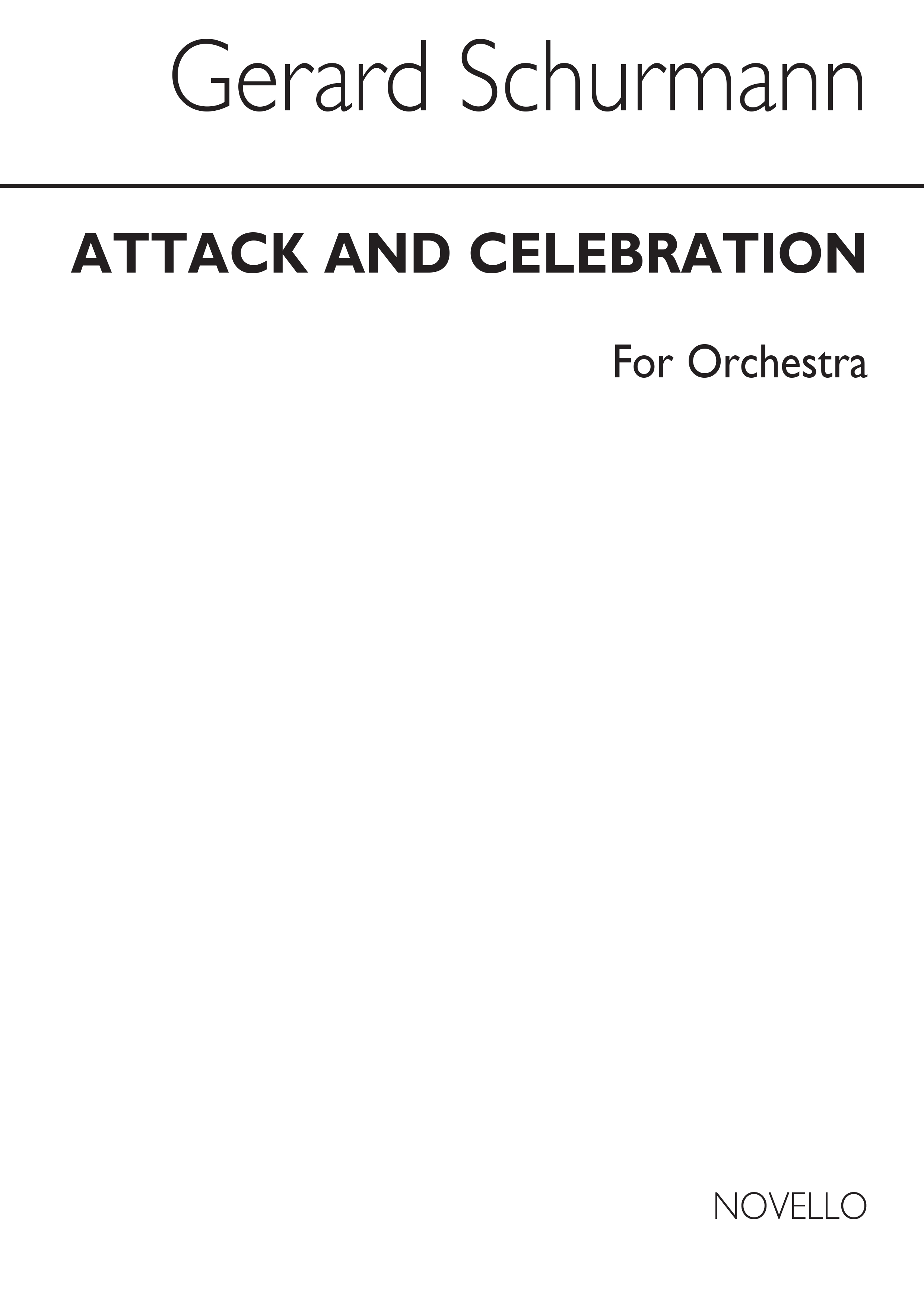 Gerard Schurmann: Attack And Celebration: Orchestra: Score