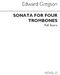 Edward Gregson: Sonata For Four Trombones: Trombone: Score