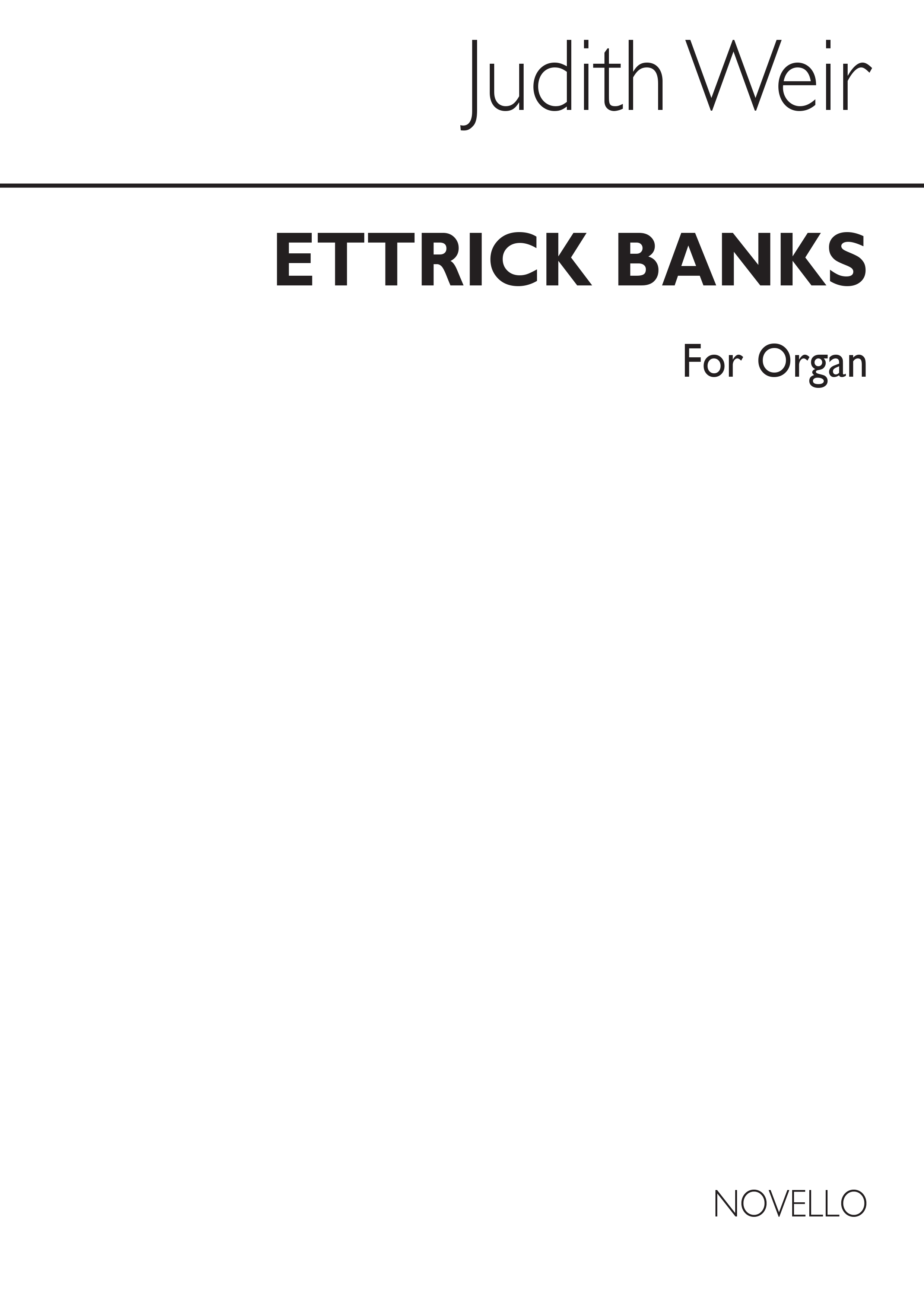 Judith Weir: Ettrick Banks: Organ: Instrumental Work