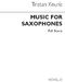 Tristan Keuris: Music For Saxophones: Saxophone: Score