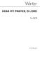 Fred Winter: Hear My Prayer  O Lord: SATB: Vocal Score