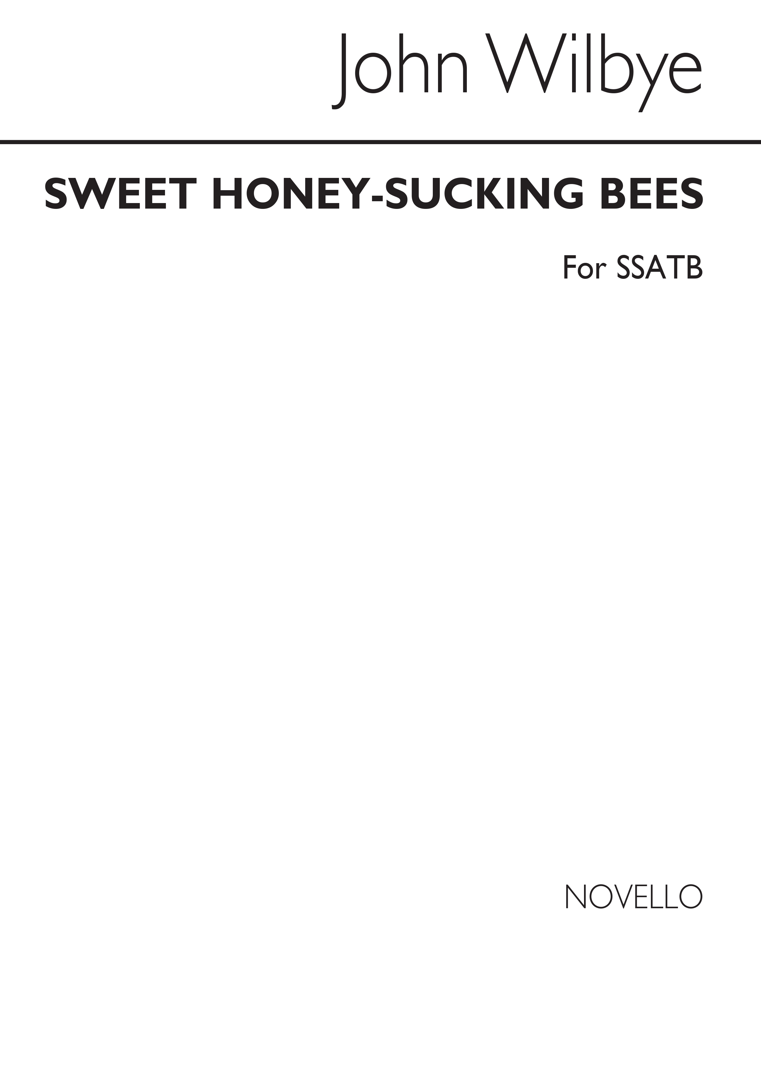 John Wilbye: Sweet Honey-Sucking Bees: SATB: Vocal Score