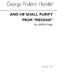 Georg Friedrich Händel: And He Shall Purify (From Messiah): SATB: Vocal Score