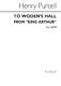 Henry Purcell: To Woden's Hall Satb (From 'King Arthur'): SATB: Vocal Score