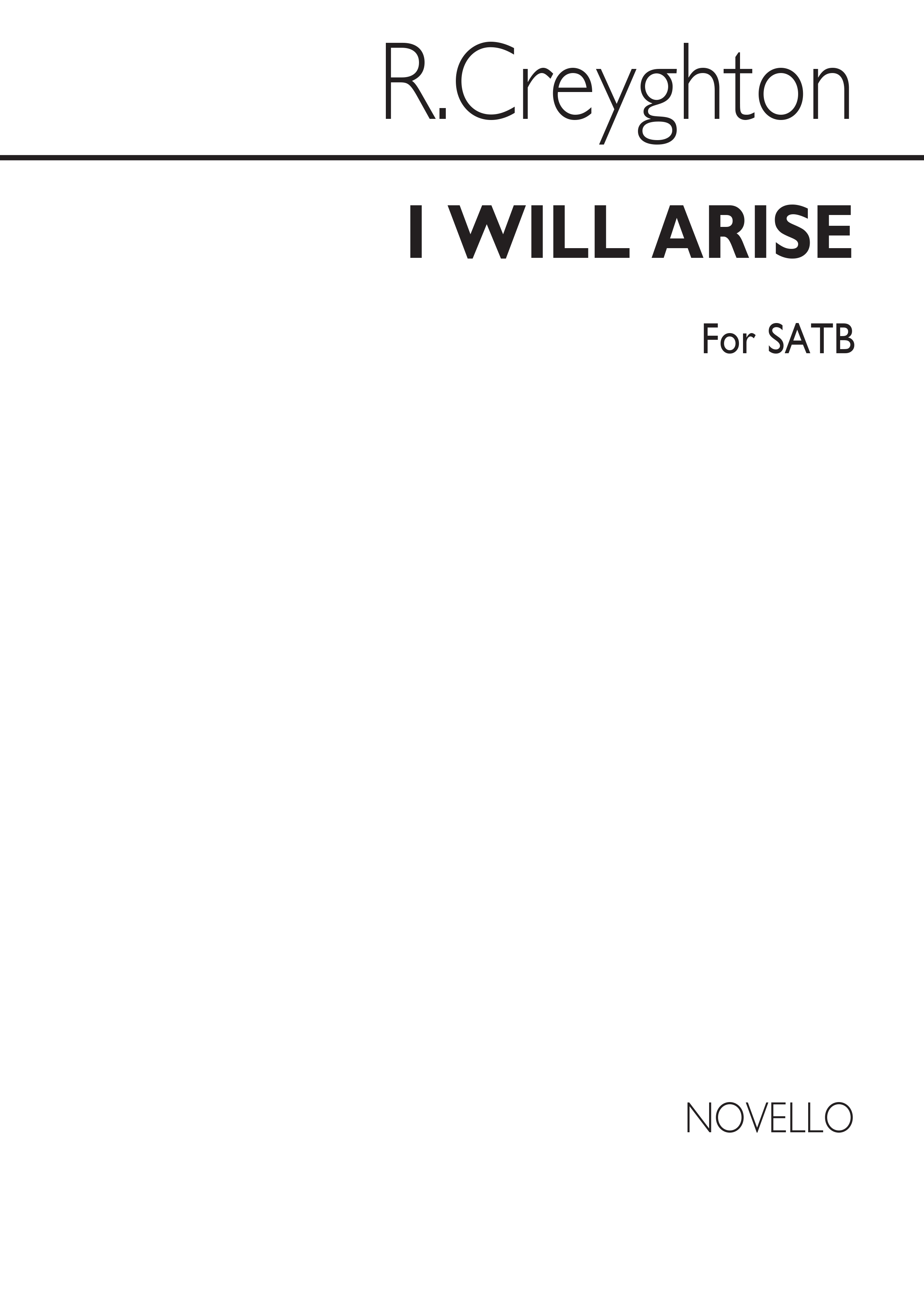 Robert Creyghton: I Will Arise: SATB: Vocal Score