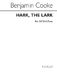 Dr. Benjamin Cooke: Hark The Lark: SATB: Vocal Score