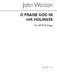 John Weldon: O Praise God In His Holiness: SATB: Vocal Score