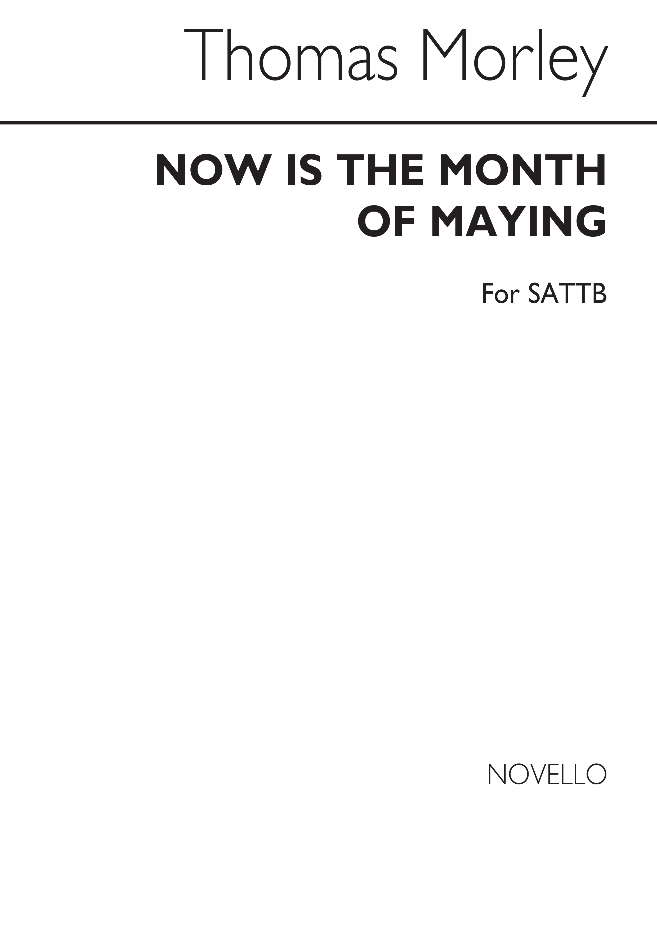 Thomas Morley: Now Is The Month Of Maying: SATB: Vocal Score