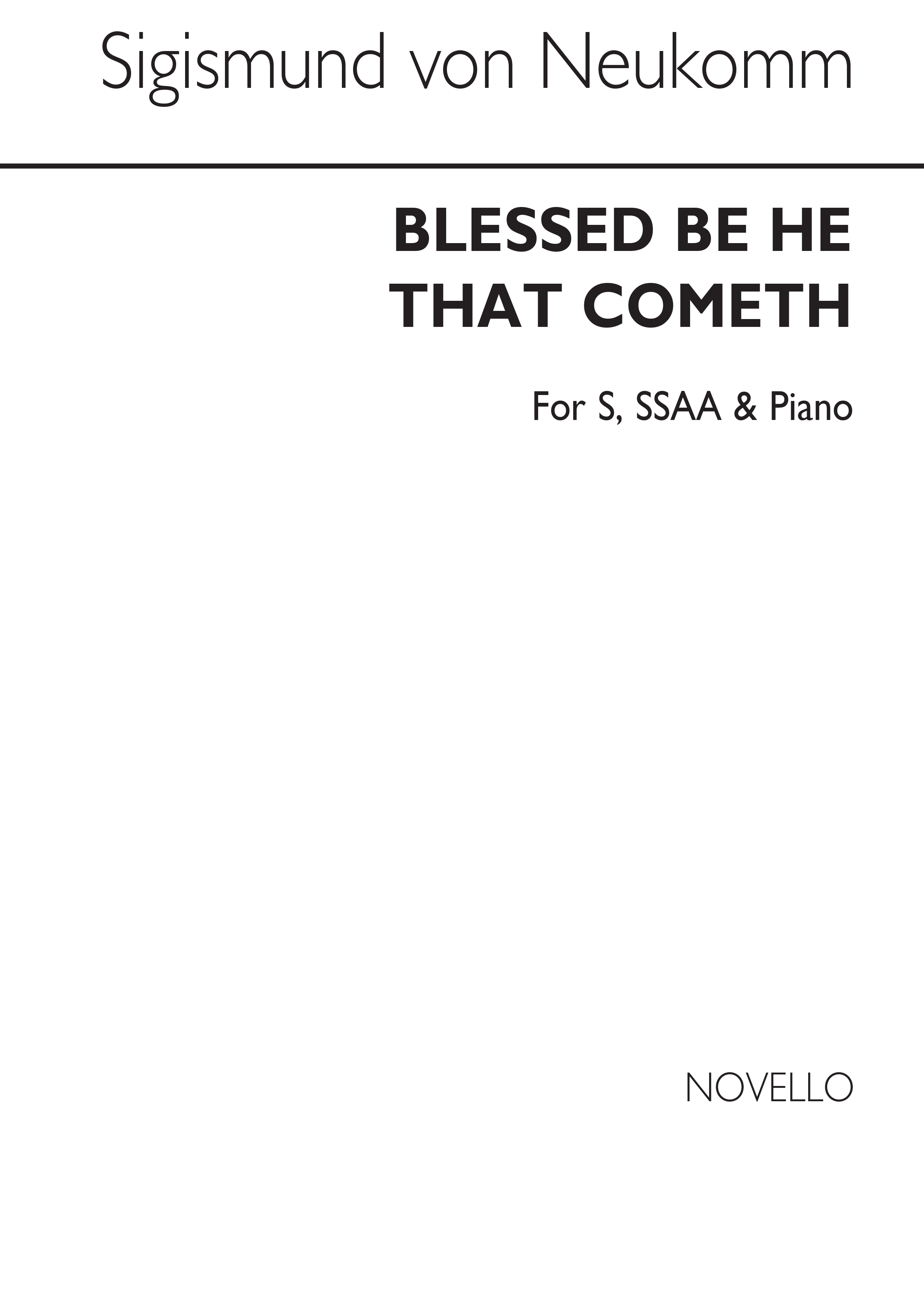 Sigismund Von Neukomm: Blessed Be He That Cometh: Piano Accompaniment: Vocal