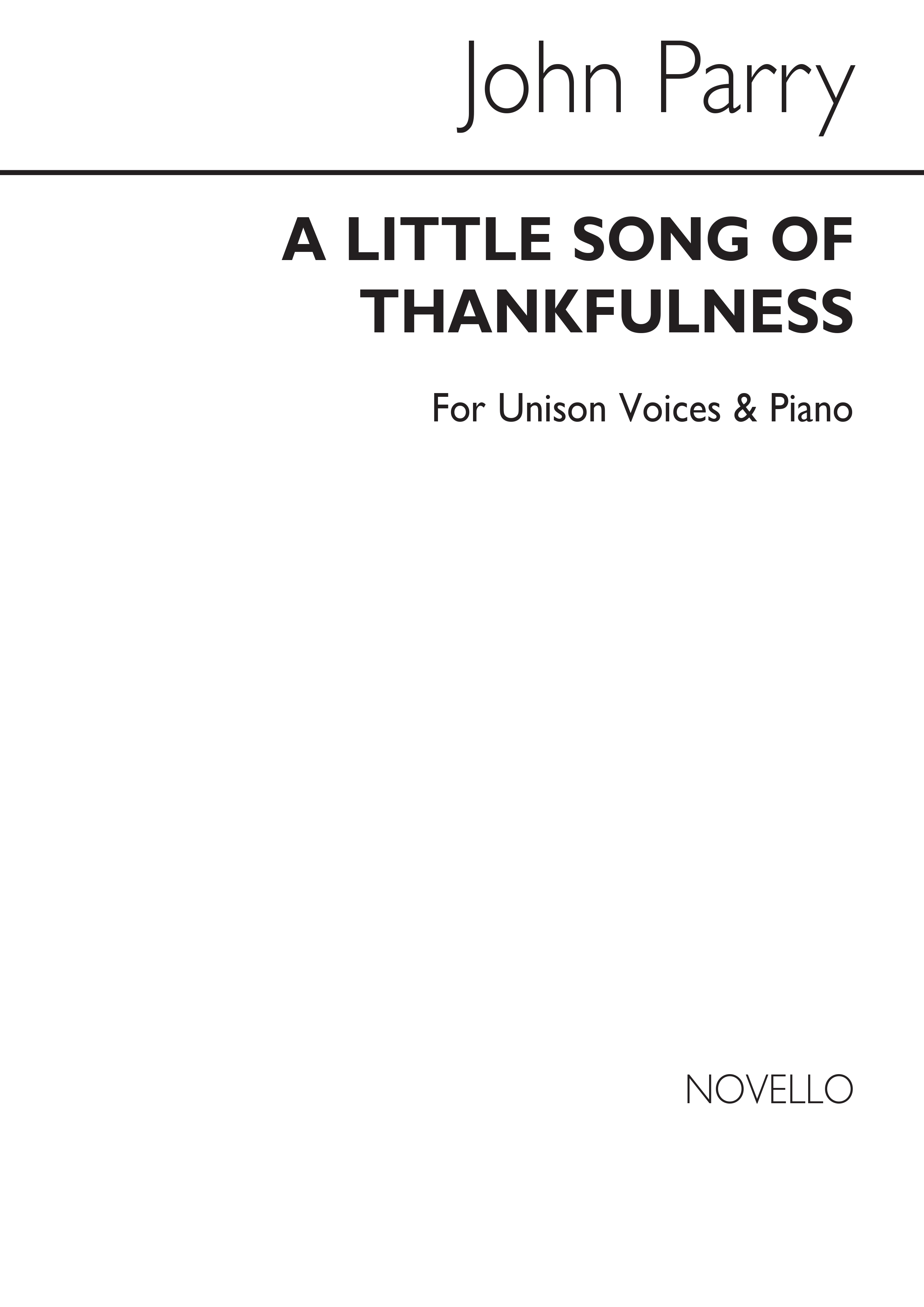John Parry: A Little Song Of Thankfulness: Voice: Vocal Score
