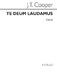 Joseph Thomas Cooper: Te Deum Laudamus: SATB: Vocal Score