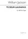 William Jackson: Te Deum Laudamus: SATB: Vocal Score