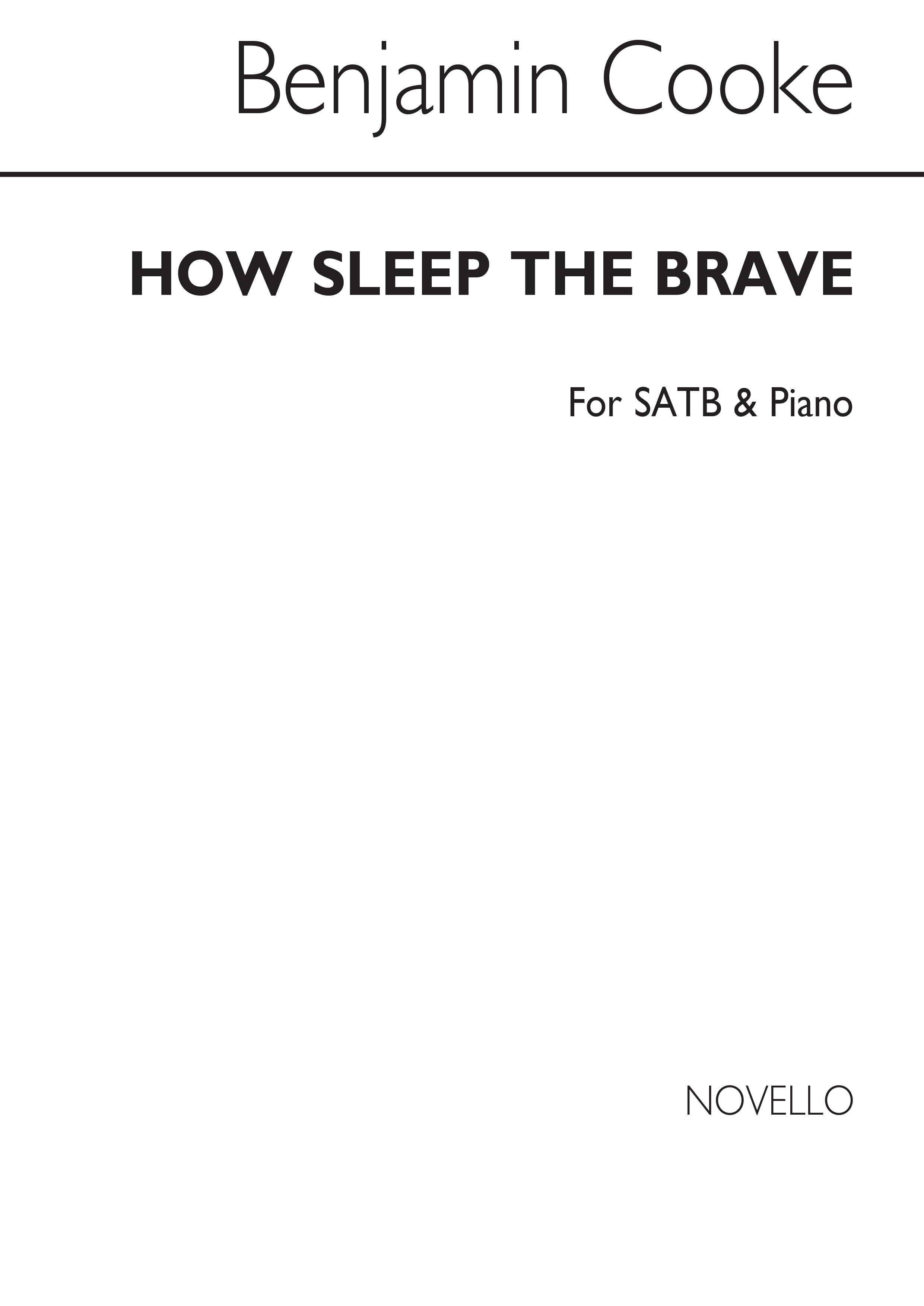 Dr. Benjamin Cooke: How Sleep The Brave: SATB: Vocal Score