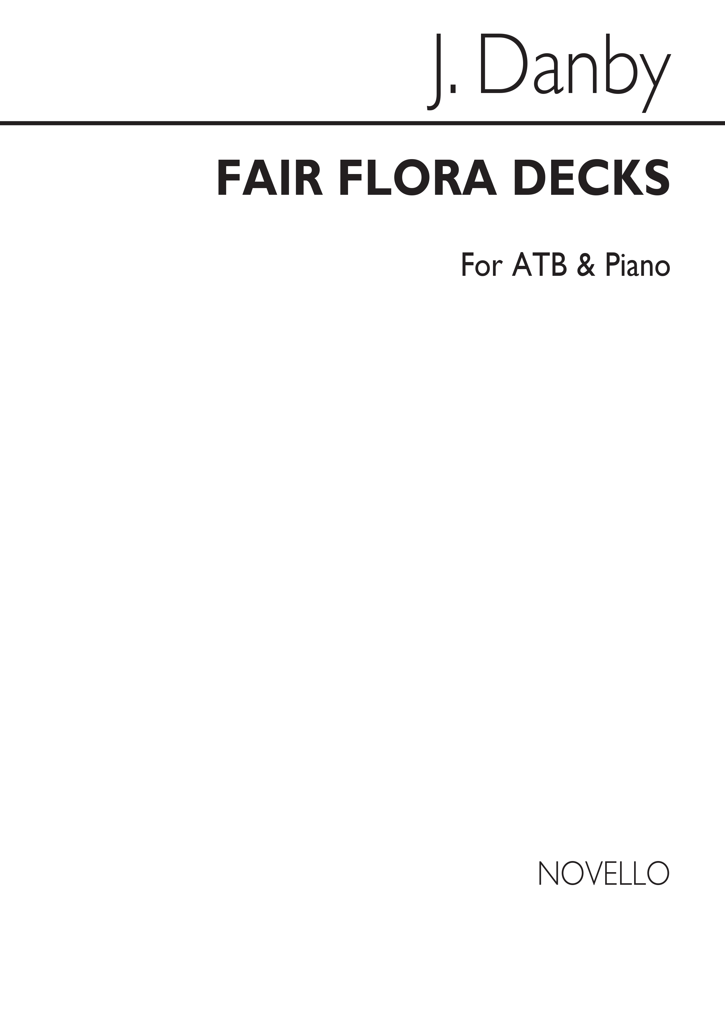 John Danby: Fair Flora Decks: Men's Voices: Vocal Score