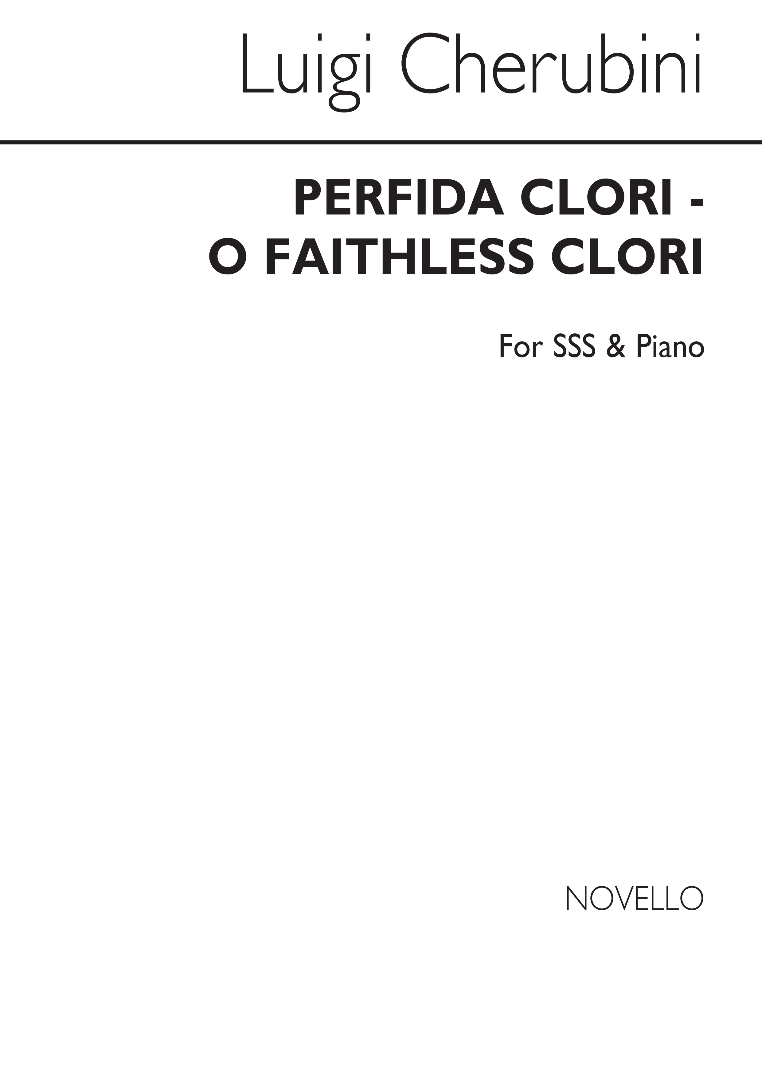 Luigi Cherubini: Perfida Clori (O Faithless Clori) Sss/Piano: Upper Voices:
