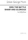 Edwin George Monk: Sing The Battle Sharp And Glorious: Mixed Choir: Vocal Score