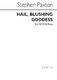 Stephen Paxton: Hail Blushing Goddess: SATB: Vocal Score