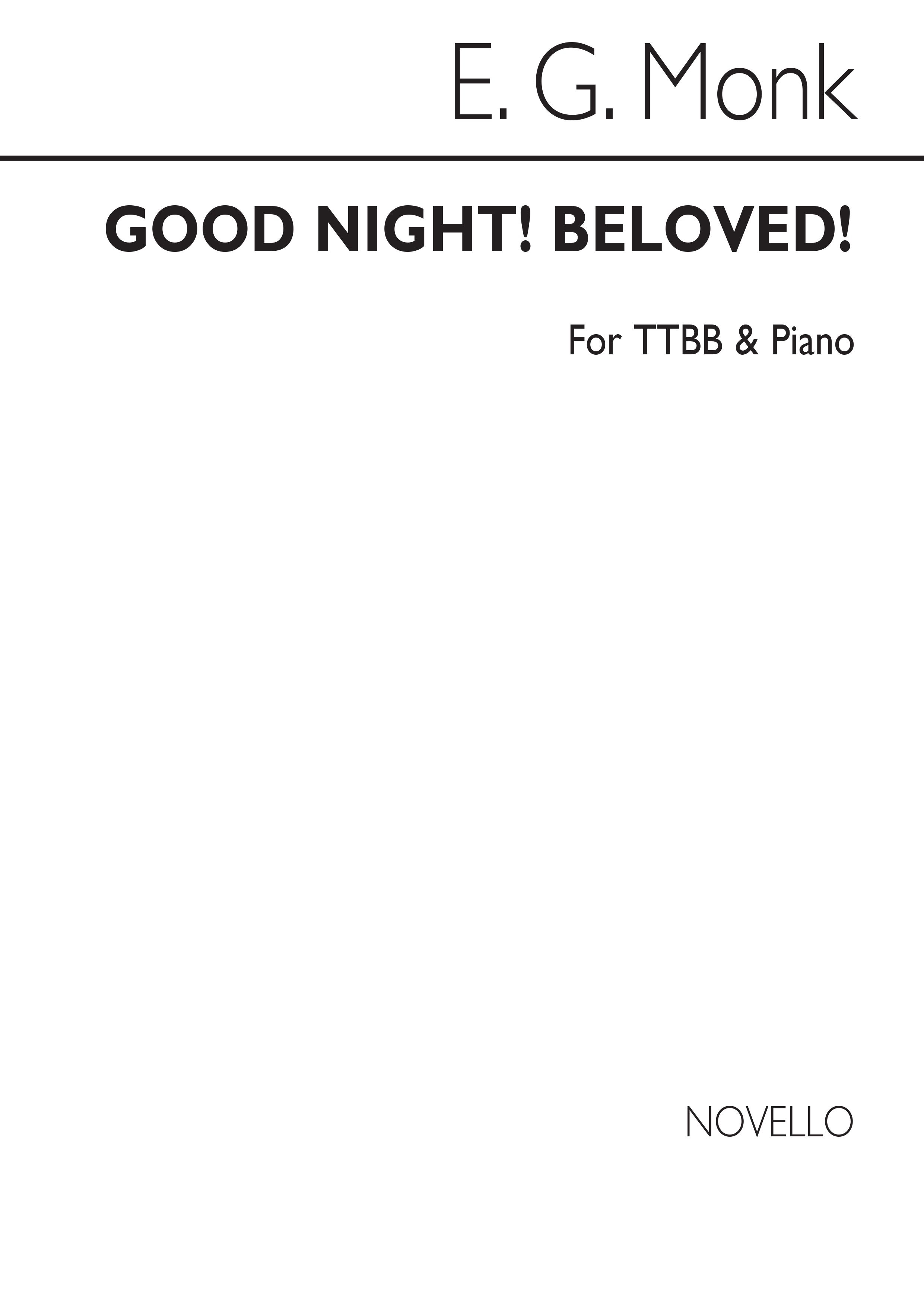 Edwin George Monk: Good Night  Beloved! (Serenade): Men's Voices: Vocal Score