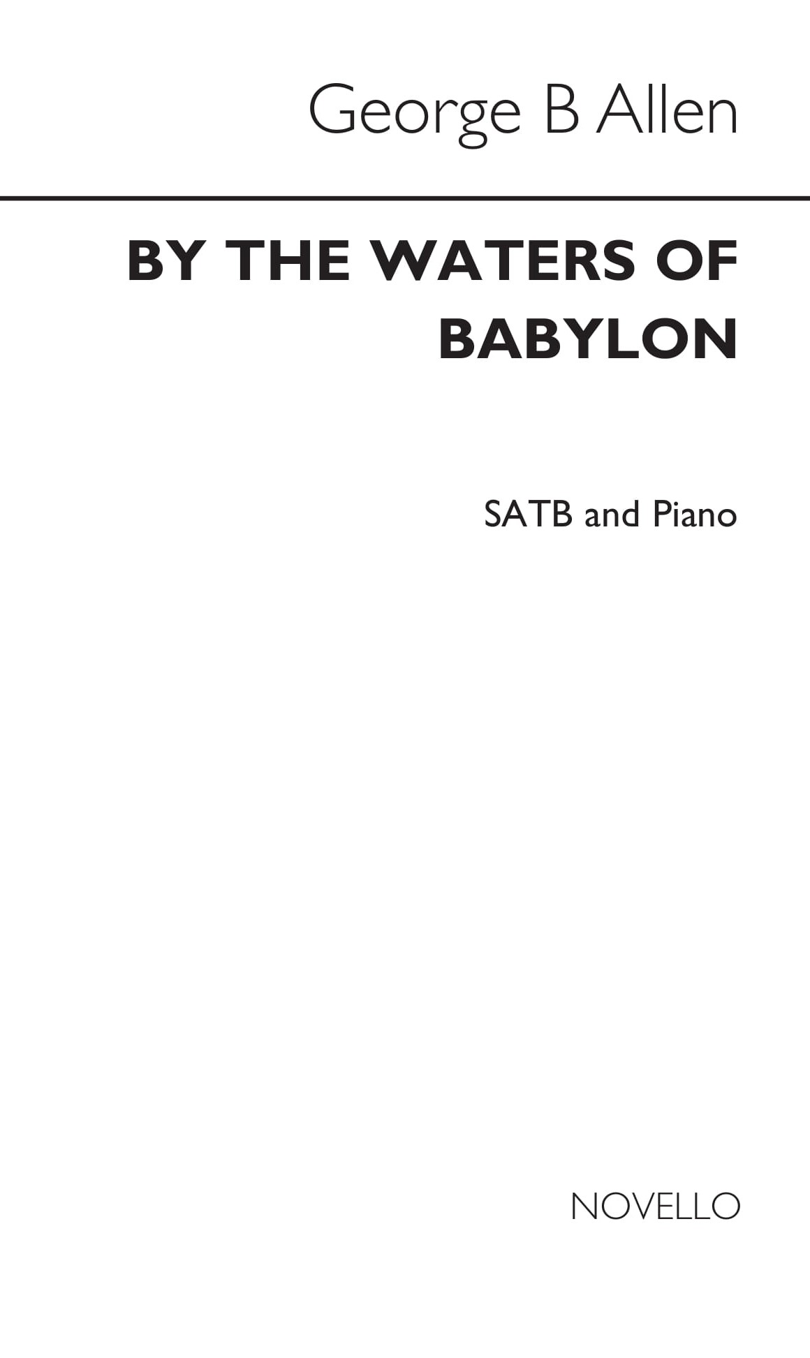 George B. Allen: By The Waters Of Babylon Satb: SATB: Vocal Score