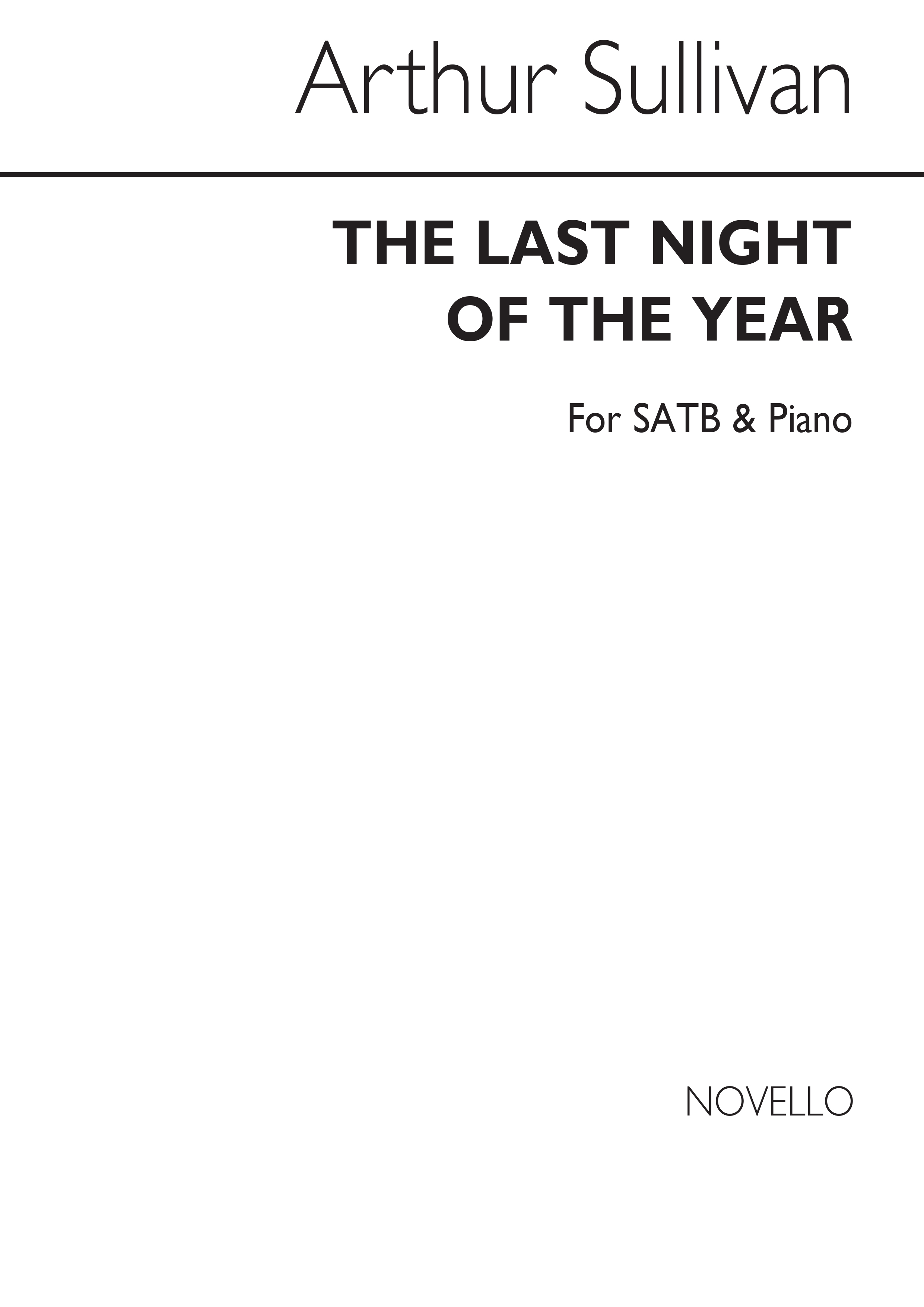 Arthur Seymour Sullivan: The Last Night Of The Year: SATB: Vocal Score