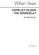 William Beale: Come Let Us Join The Roundelay: SATB: Vocal Score