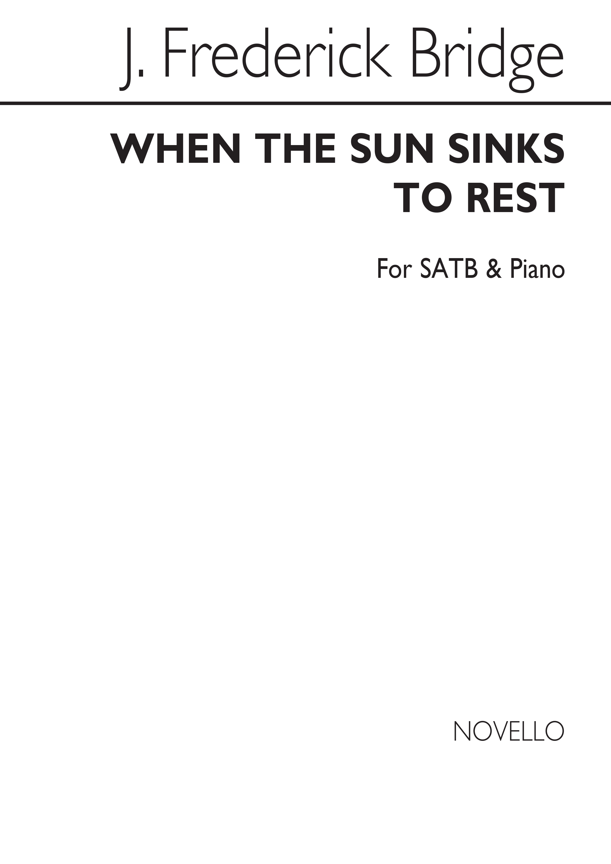 Frederick Bridge: When The Sun Sinks To Rest: SATB: Vocal Score