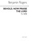 Benjamin Rogers: Behold Now Praise The Lord: SATB: Vocal Score