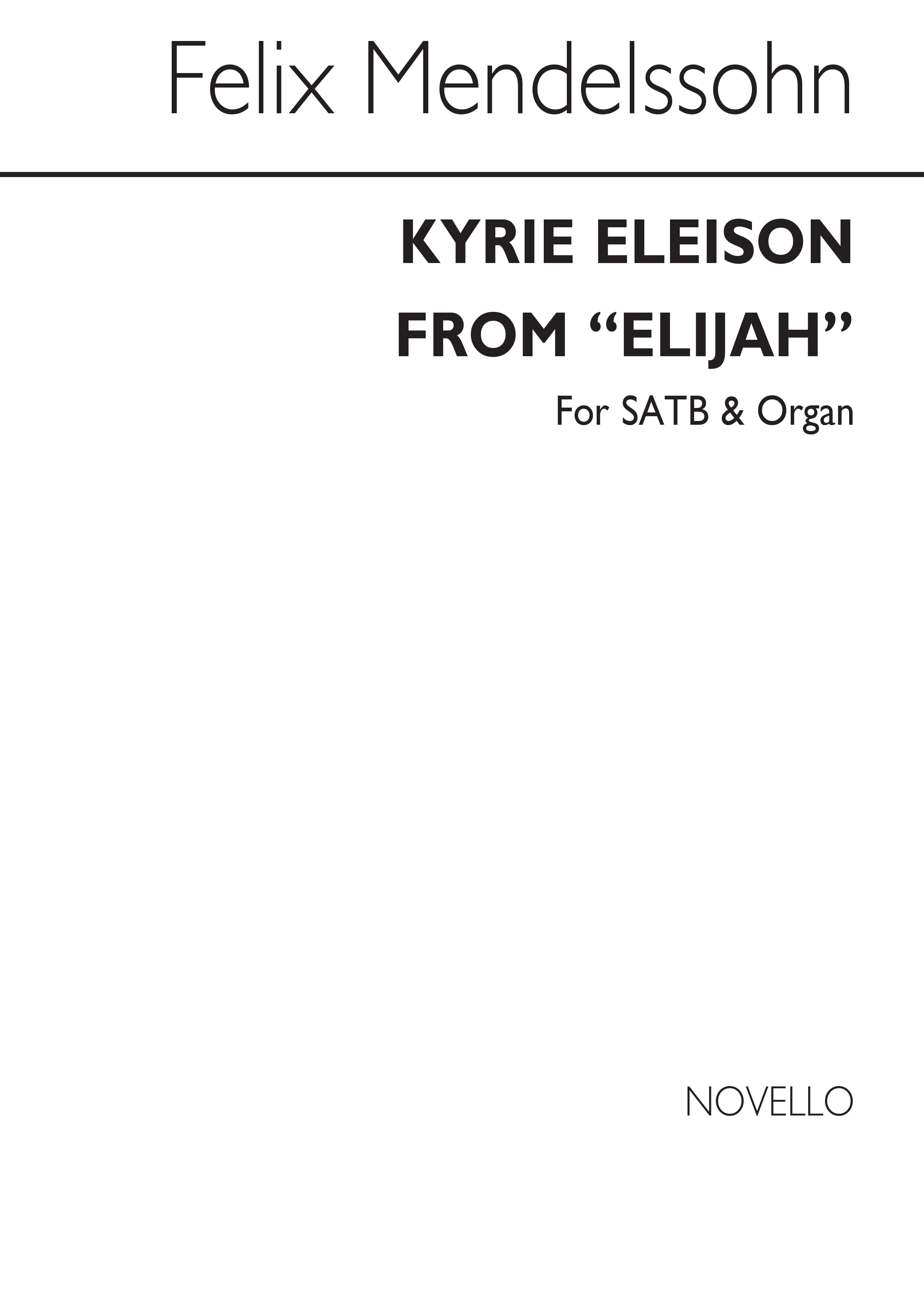 Felix Mendelssohn Bartholdy: Kyrie Eleison (From Elijah): SATB: Vocal Score