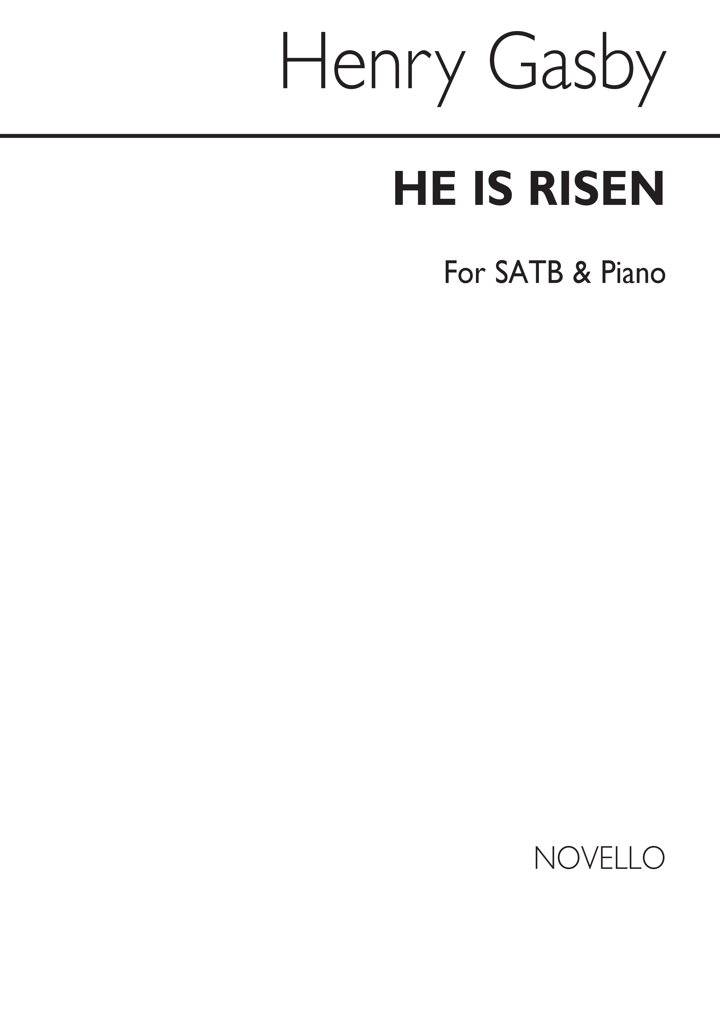 Henry Robert Gadsby: He Is Risen: SATB: Vocal Score