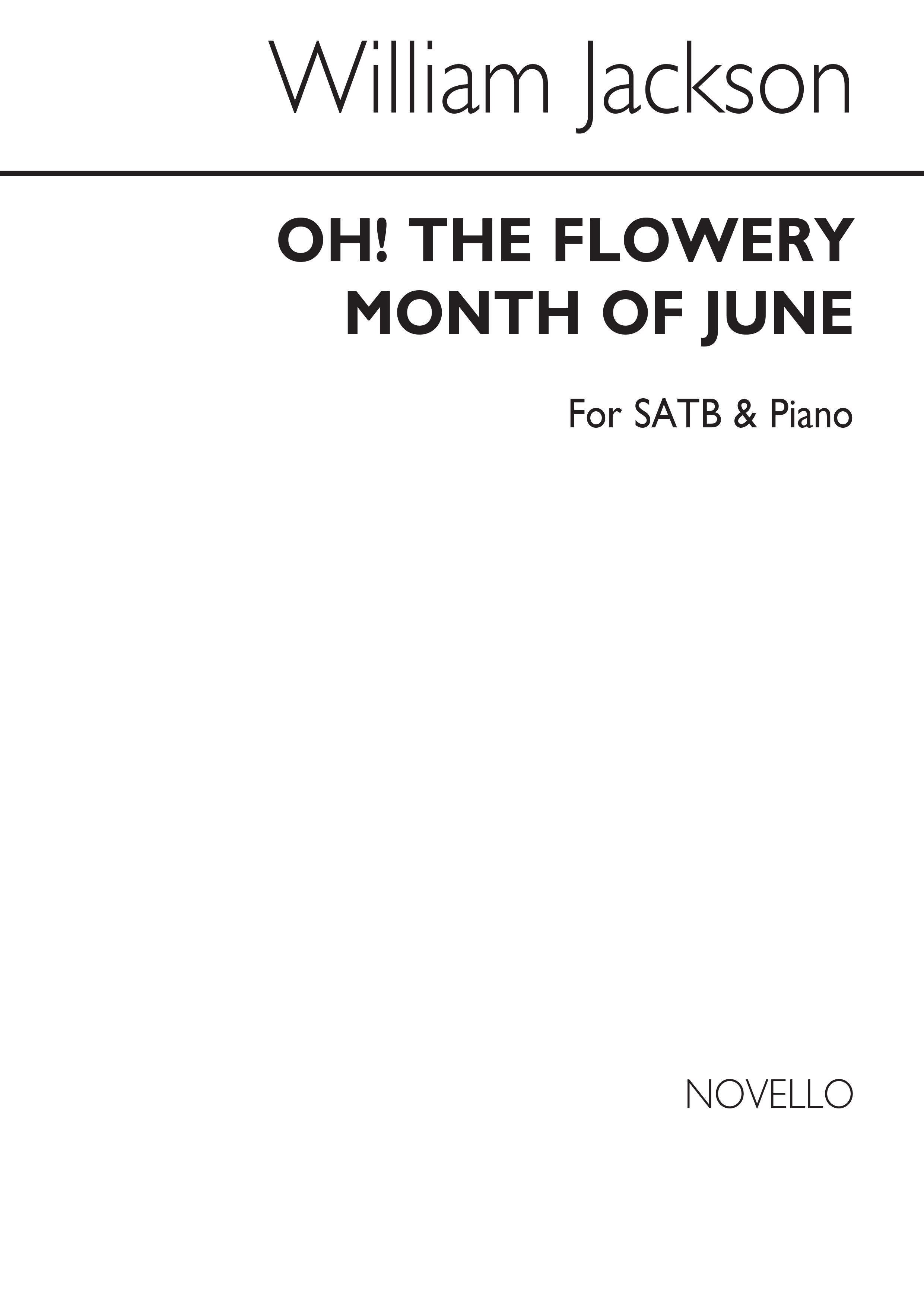 William Jackson: Oh! The Flowery Month Of June: SATB: Vocal Score