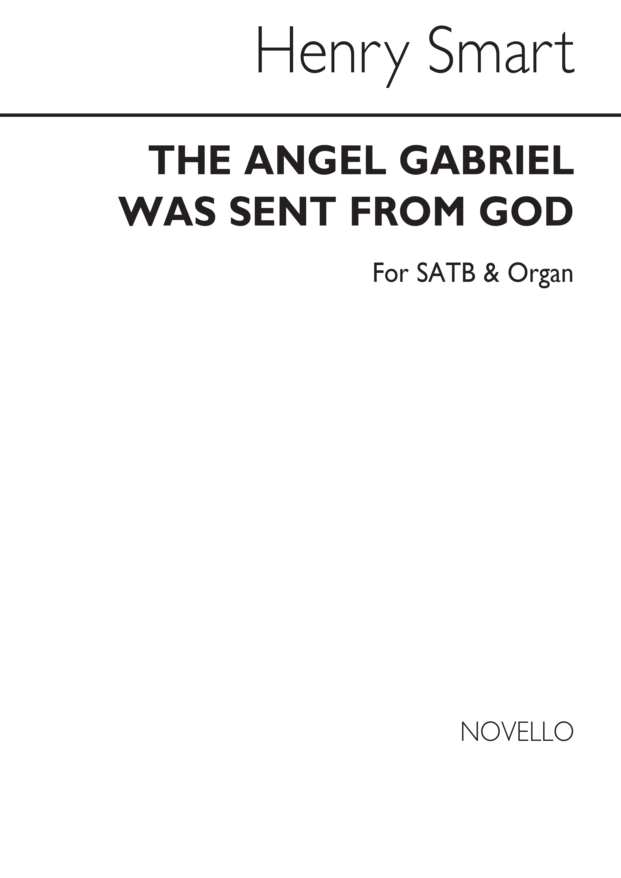 Henry Smart: The Angel Gabriel Was Sent From God: SATB: Vocal Score
