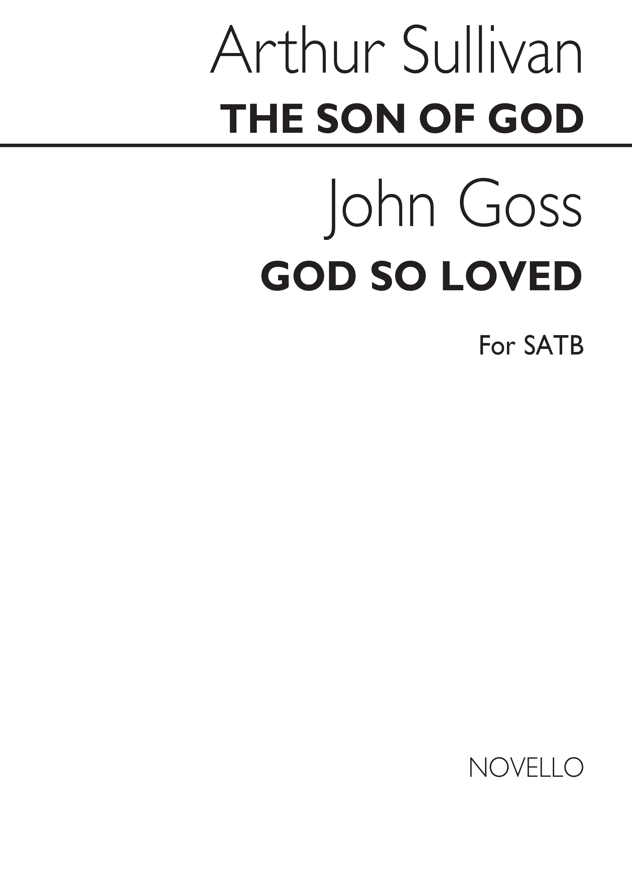 Arthur Seymour Sullivan John Goss: Sullivan/Goss The Son Of God & God So Loved: