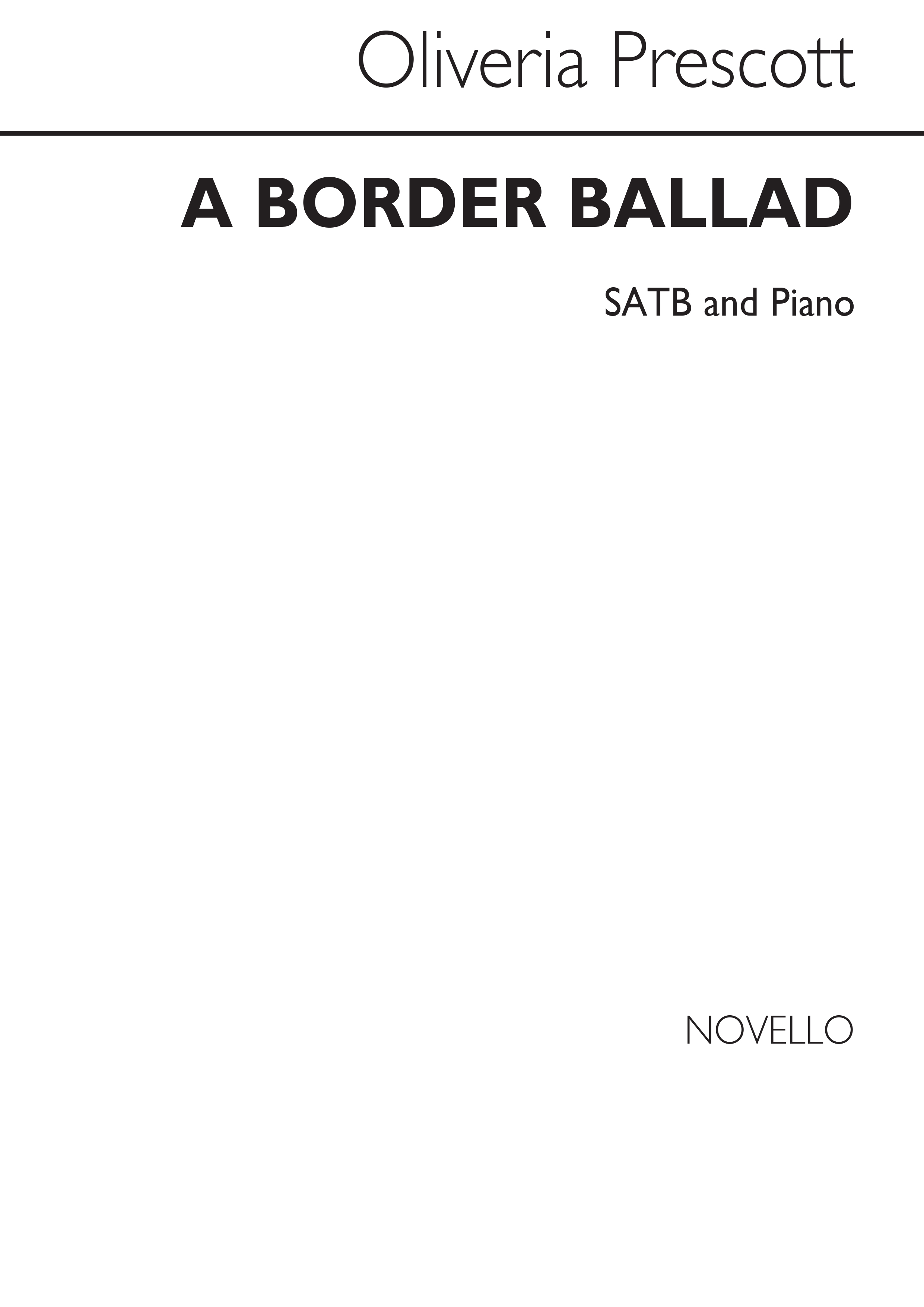 Oliveria Prescott: A Border Ballad: SATB: Vocal Score