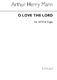 Arthur Henry Mann: O Love The Lord: SATB: Vocal Score